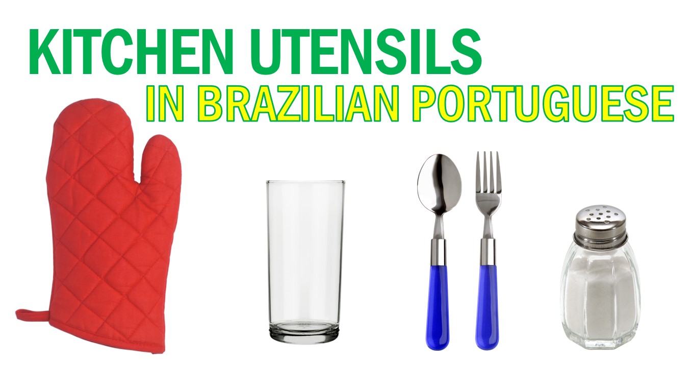 Kitchen Utensils in Brazilian Portuguese Vocabulary